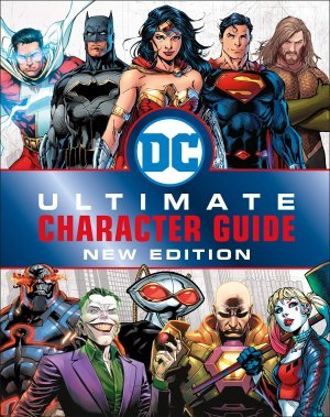 Книга Артбук DC Comics Ultimate Character Guide New Edition (Твёрдый переплёт) Eng 